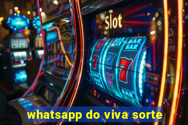 whatsapp do viva sorte